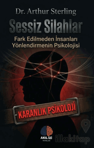 Sessiz Silahlar Karanlık Psikoloji