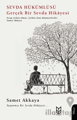 Sevda Hükümlüsü Gerçek Bir Sevda Hikayesi