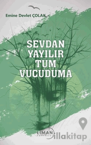 Sevdan Yayılır Tüm Vücuduma
