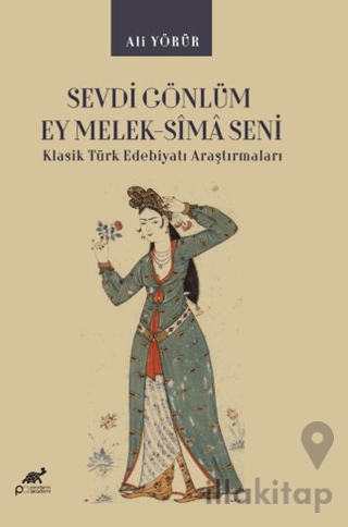 Sevdi Gönlüm Ey Melek-Sîmâ Seni