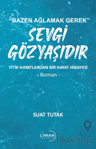 Sevgi Gözyaşıdır