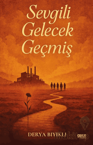Sevgili Gelecek Geçmiş