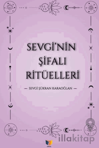 Sevgi'nin Şifalı Ritüellleri