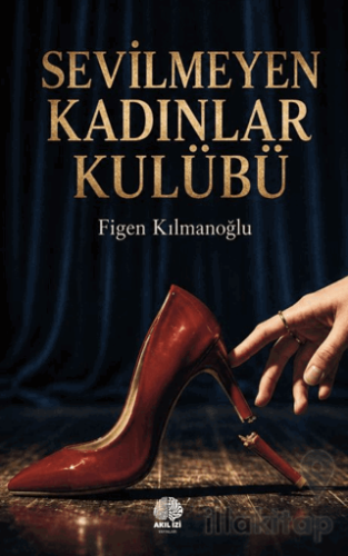 Sevilmeyen Kadınlar Kulübü
