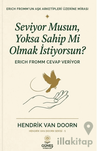 Seviyor Musun, Yoksa Sahip Mi Olmak İstiyorsun?