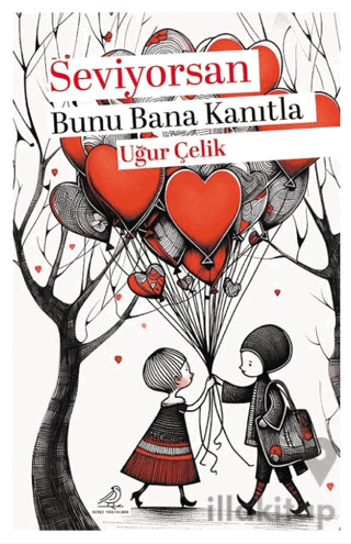 Seviyorsan Bunu Bana Kanıtla