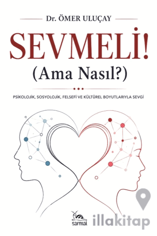 Sevmeli (Ama Nasıl?)