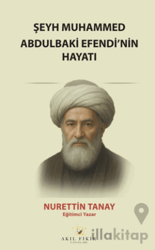 Şeyh Muhammed Abdulbaki Efendi’nin Hayatı