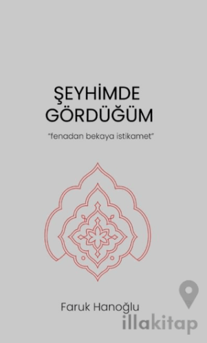 Şeyhimde Gördüğüm