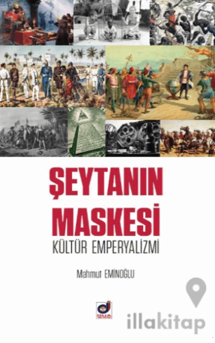 Şeytanın Maskesi Kültür Emperyalizmi