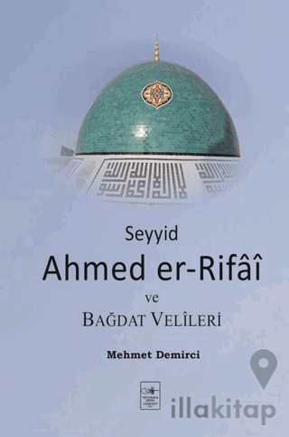 Seyyid Ahmed er-Rifai ve Bağdat Velileri