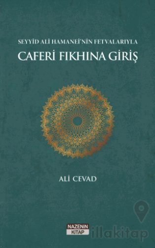 Seyyid Ali Hamanei'nin Fetvalarıyla Caferi Fıkhına Giriş
