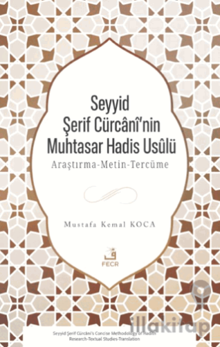 Seyyid Şerif Cürcani’nin Muhtasar Hadis Usulü