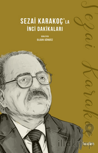 Sezai Karakoç'la İnci Dakikaları