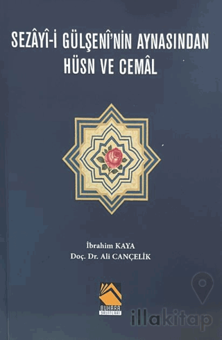 Sezay-i Gülşeni'nin Aynasından Hüsn ve Cemal