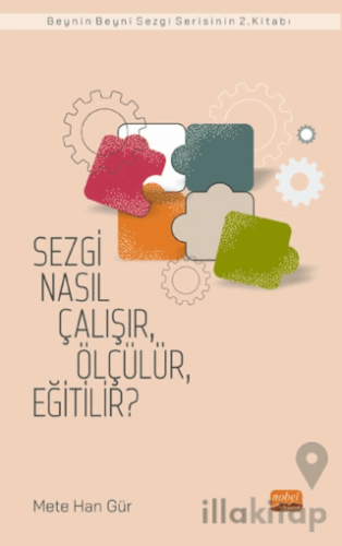 Sezgi Nasıl Çalışır, Ölçülür, Eğitilir?
