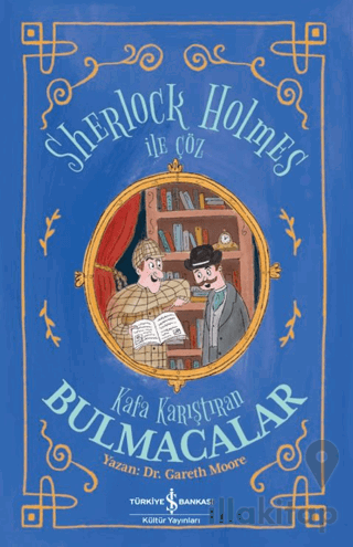 Sherlock Holmes İle Çöz - Kafa Karıştıran Bulmacalar