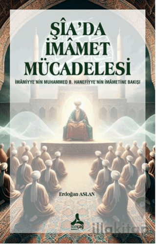 Şia’da İmamet Mücadelesi
