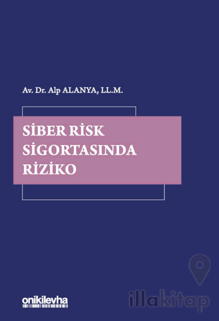 Siber Risk Sigortasında Riziko
