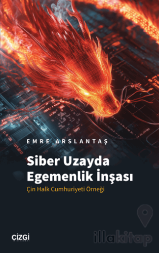 Siber Uzayda Egemenlik İnşası