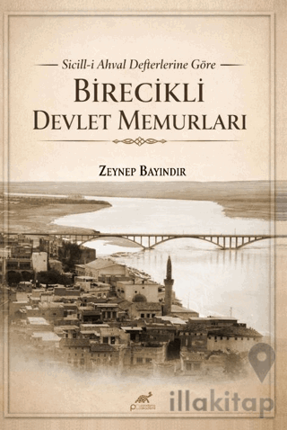 Sicill-i Ahval Defterlerine Göre Birecikli Devlet Memurları