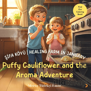 Şifa Köyü / Healing Farm in January – Puffy Cauliflower and the Aroma 