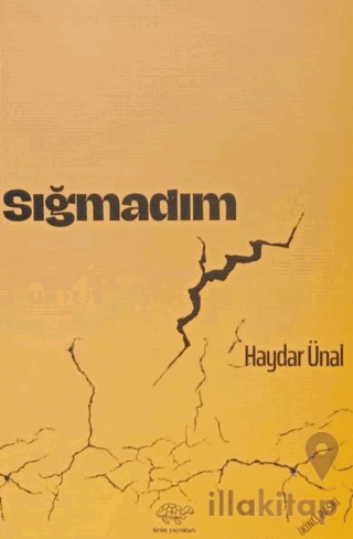 Sığmadım