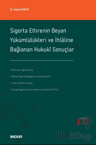 Sigorta Ettirenin Beyan Yükümlülükleri ve İhlaline Bağlanan Hukuki Sonuçlar