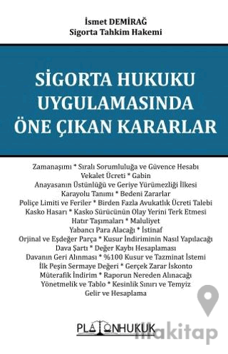 Sigorta Hukuku Uygulamasında Öne Çıkan Kararlar