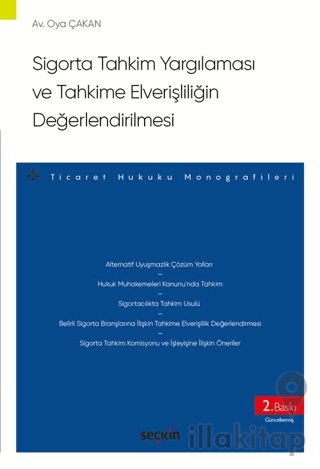 Sigorta Tahkim Yargılaması ve Tahkime Elverişliliğin Değerlendirilmesi