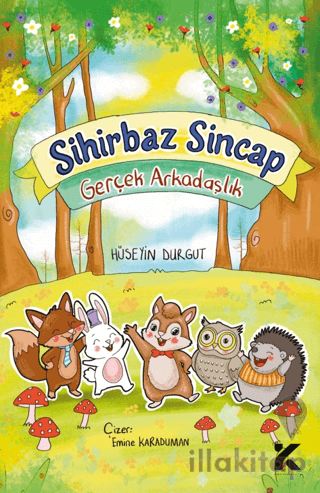 Sihirbaz Sincap – Gerçek Arkadaşlık