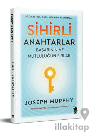 Sihirli Anahtarlar - Başarının ve Mutluluğun Sırları