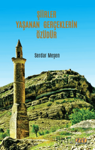 Şiirler Yaşanan Gerçeklerin Özüdür