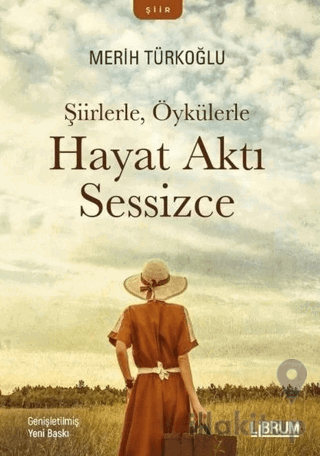 Şiirlerle, Öykülerle Hayat Aktı Sesizce