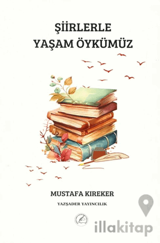 Şiirlerle Yaşam Öykümüz