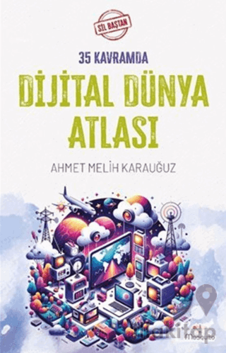 Sil Baştan 35 Kavramda Dijital Dünya Atlası