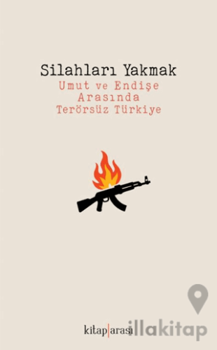 Silahları Yakmak