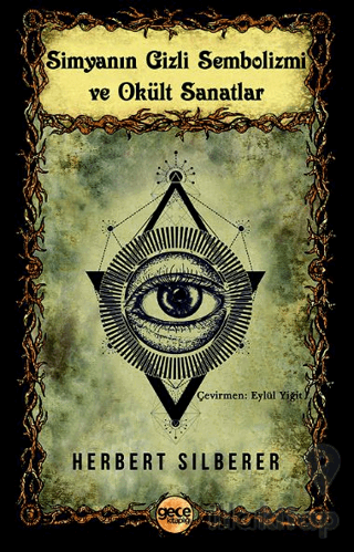 Simyanın Gizli Sembolizmi ve Okült Sanatlar