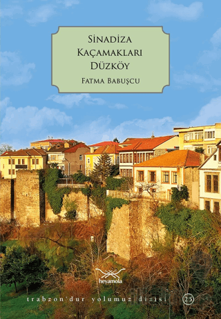 Sinadiza Kaçamakları Düzköy