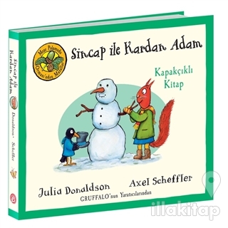 Sincap ile Kardan Adam - Meşe Palamudu Ormanı'ndan Masallar (Kapakçıklı Kitap) (Ciltli)