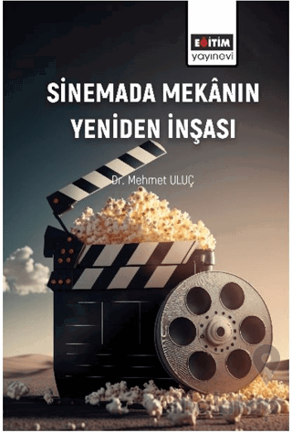 Sinemada Mekânın Yeniden İnşası