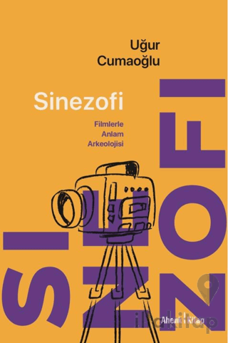 Sinezofi - Filmlerle Anlam Arkeolojisi