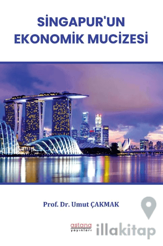 Singapur’un Ekonomik Mucizesi