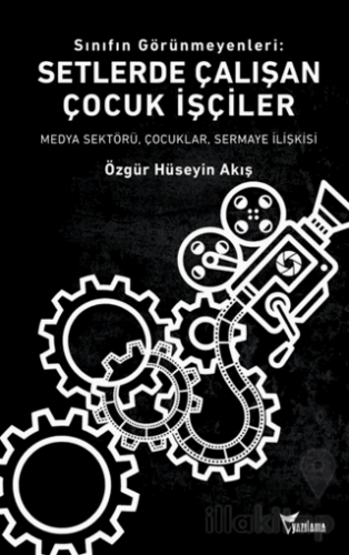 Sınıfın Görünmeyenleri: Setlerde Çalışan Çocuk İşçiler