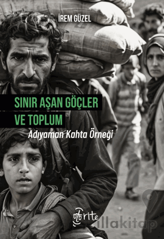 Sınır Aşan Göçler ve Toplum Adıyaman Kahta Örneği