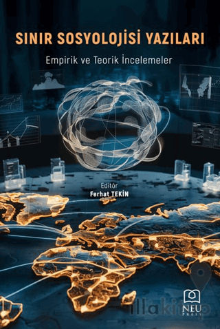 Sınır Sosyolojisi Yazıları: Empirik ve Teori İncelemeler