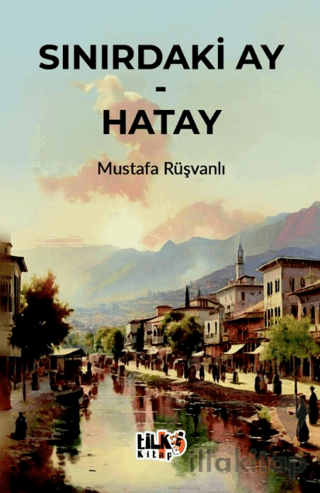Sınırdaki Ay - Hatay