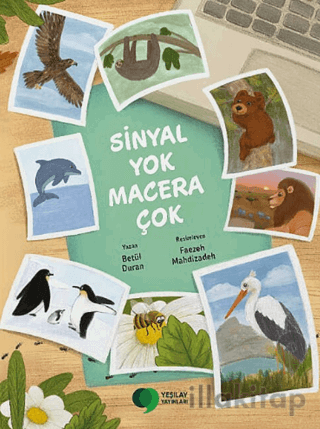Sinyal Yok Macera Çok
