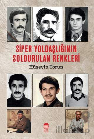 Siper Yoldaşlığının Soldurulan Renkleri