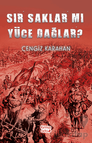 Sır Saklar Mı Yüce Dağlar?